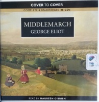 Middlemarch written by George Eliot performed by Maureen O'Brien on CD (Unabridged)